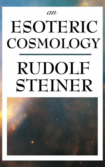 An Esoteric Cosmology (Hardcover)