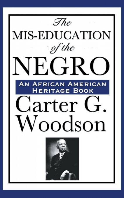 The Mis-Education of the Negro (Hardcover)