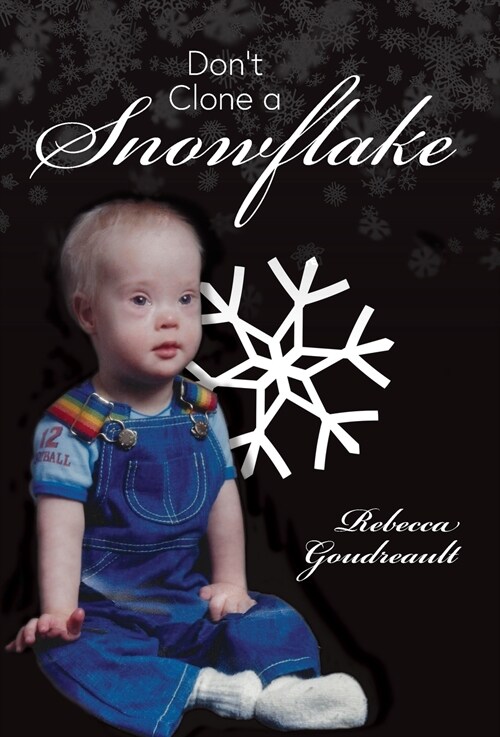 Dont Clone a Snowflake (Hardcover)