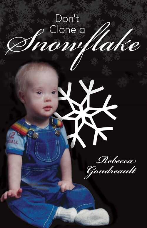 Dont Clone a Snowflake (Paperback)