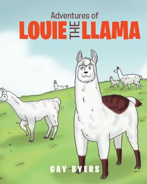 Adventures of Louie the Llama (Paperback)