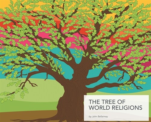 The Tree of World Religions, Second Edition (Hardcover) (Hardcover)