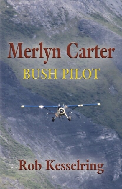 Merlyn Carter, Bush Pilot (Paperback)