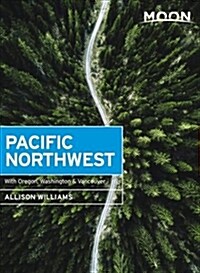 Moon Pacific Northwest: With Oregon, Washington & Vancouver (Paperback)