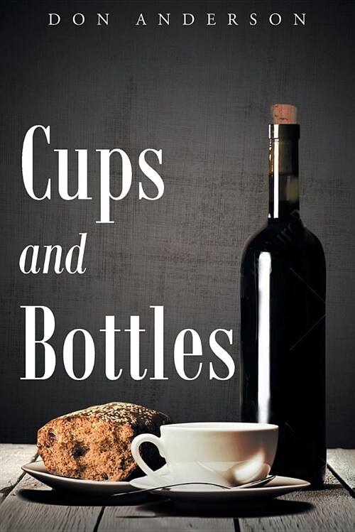 Cups and Bottles (Paperback)