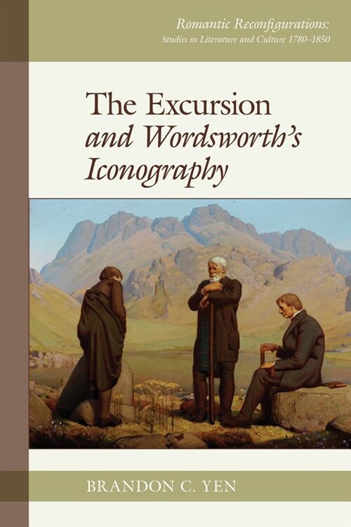 The Excursion and Wordsworths Iconography (Hardcover)