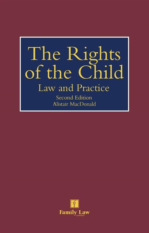 Rights of the Child : Law and Practice (Hardcover, 2 ed)