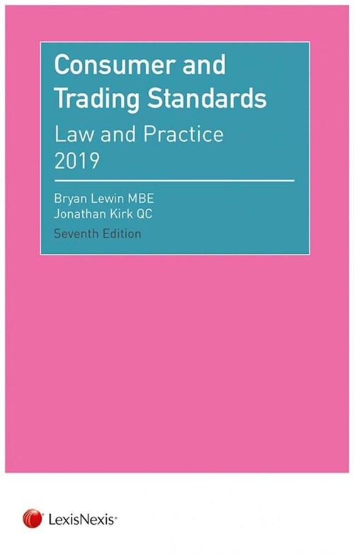 Consumer and Trading Standards : Law and Practice (Paperback, 7 ed)