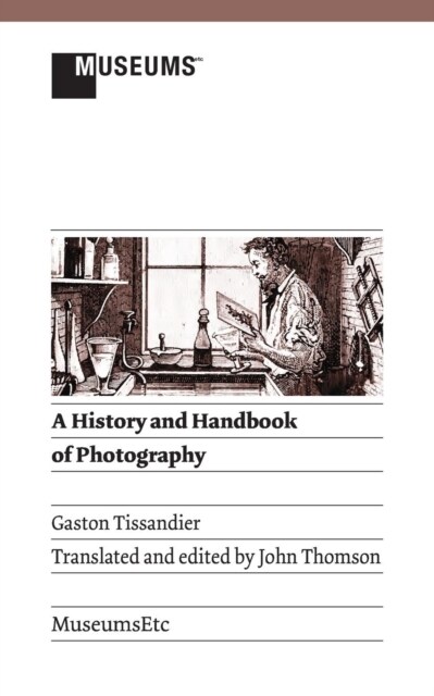 A History and Handbook of Photography (Paperback)