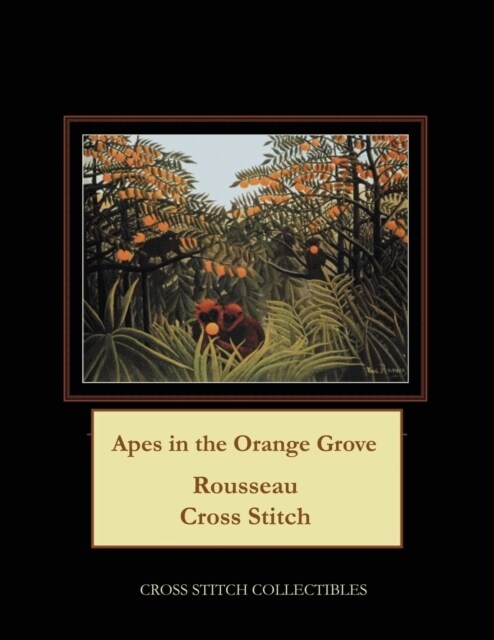 Apes in the Orange Grove: Rousseau Cross Stitch Pattern (Paperback)
