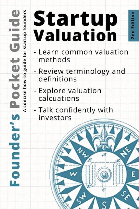 Founders Pocket Guide: Startup Valuation (Paperback)