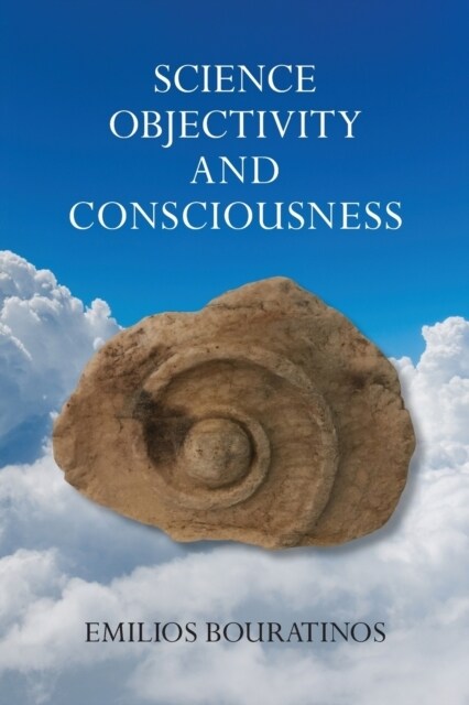 Science, Objectivity, and Consciousness (Paperback)