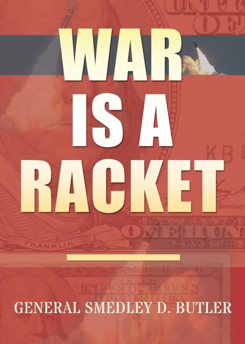 War Is a Racket: Original Edition (Paperback)