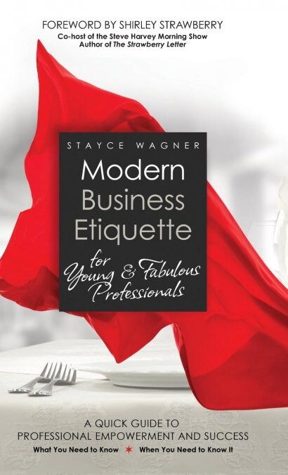 Modern Business Etiquette for Young & Fabulous Professionals (Hardcover)