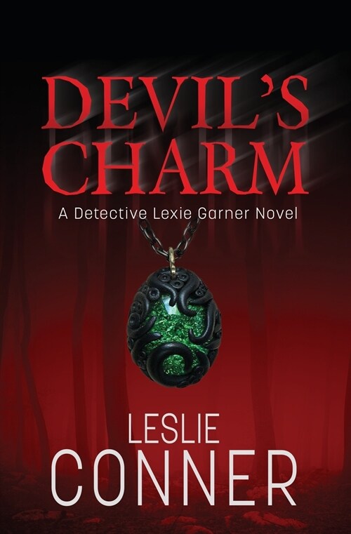 Devils Charm: A Detective Lexie Garner Novel (Paperback)