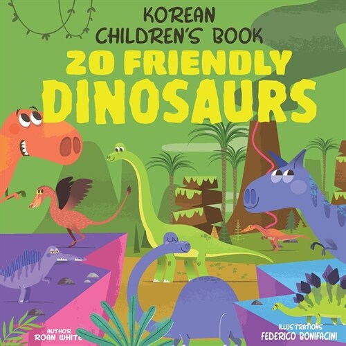 Korean Childrens Book: 20 Friendly Dinosaurs (Paperback)