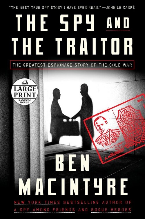 The Spy and the Traitor: The Greatest Espionage Story of the Cold War (Paperback)