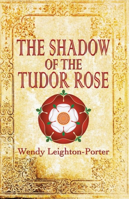 The Shadow of the Tudor Rose (Paperback)