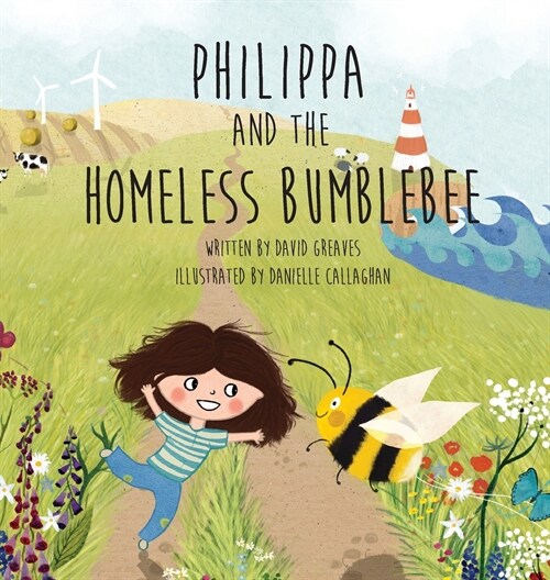 Philippa and the Homeless Bumblebee (Hardcover)