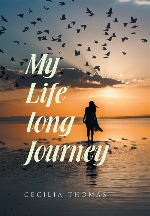 My Life Long Journey (Hardcover)