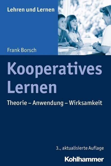 Kooperatives Lernen: Theorie - Anwendung - Wirksamkeit (Paperback, 3, 3., Akualisiert)