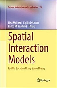 Spatial Interaction Models: Facility Location Using Game Theory (Paperback)