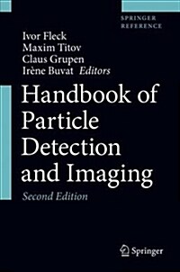 Handbook of Particle Detection and Imaging (Hardcover, 2, 2021)