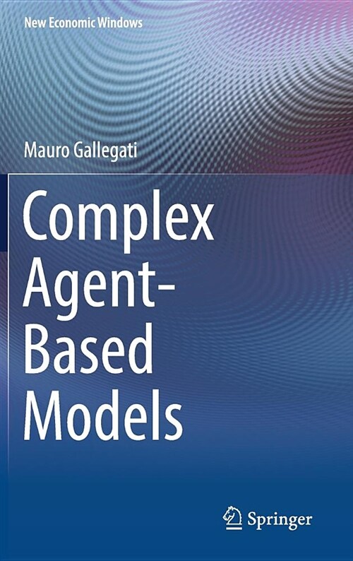 Complex Agent-Based Models (Hardcover, 2018)