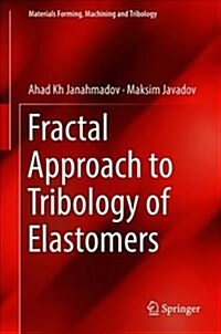 Fractal Approach to Tribology of Elastomers (Hardcover, 2019)