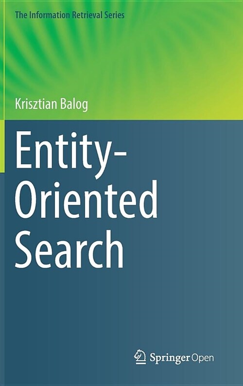 Entity-Oriented Search (Hardcover, 2018)