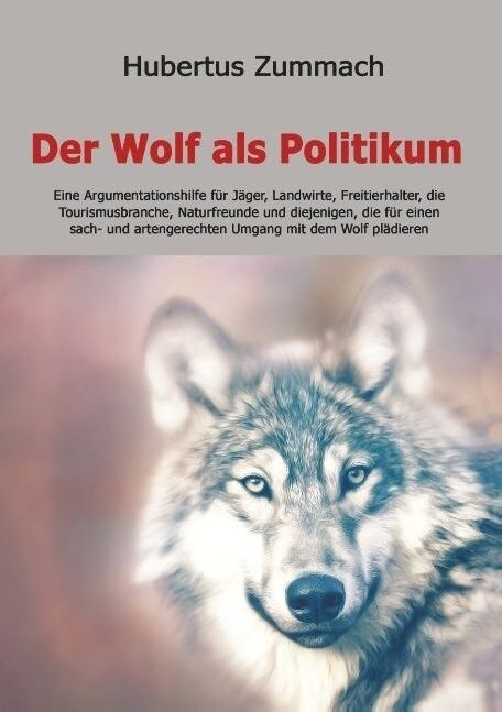 Der Wolf ALS Politikum (Paperback)