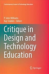 Critique in Design and Technology Education (Paperback)