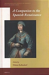A Companion to the Spanish Renaissance (Hardcover)