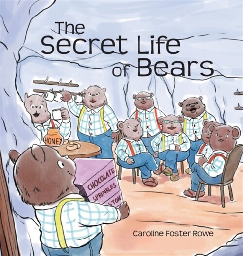 The Secret Life of Bears (Hardcover)