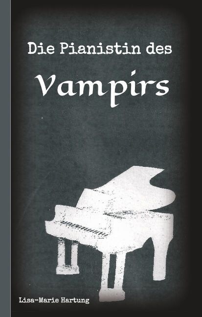 Die Pianistin Des Vampirs (Hardcover)