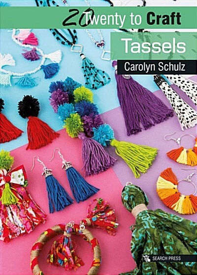 20 to Craft: Tassels (Paperback)