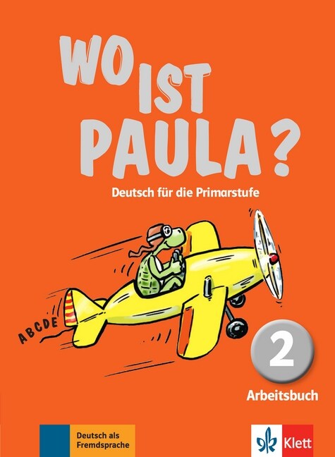 WO IST PAULA？ 2, LIBRO DE EJERCICIOS (Paperback)
