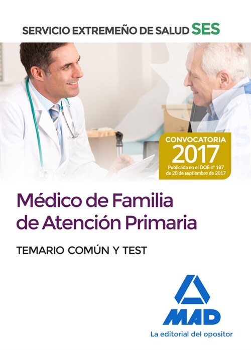 MEDICOS DE FAMILIA DE ATENCION PRIMARIA DEL SERVICIO EXTREMENO DE SALUD (SES).  TEMARIO COMUN Y TEST (Paperback)