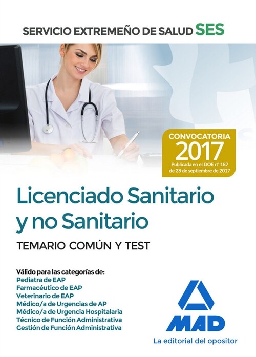 LICENCIADO SANITARIO Y NO SANITARIO DEL SERVICIO EXTREMENO DE SALUD (SES). TEMARIO COMUN Y TEST (Paperback)