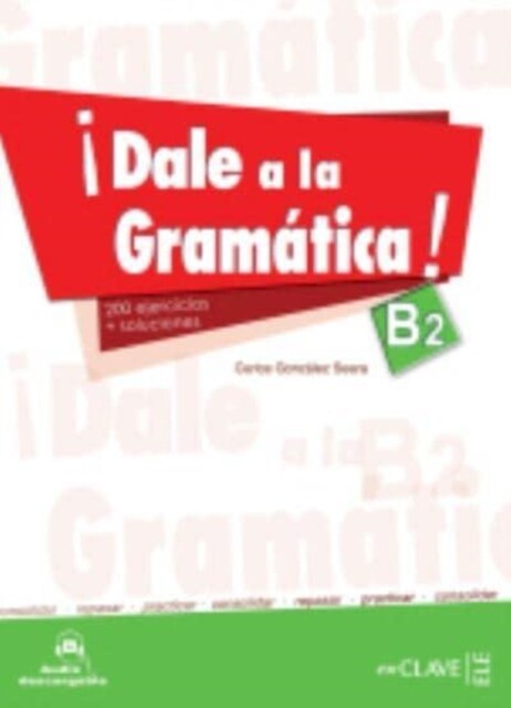 DALE A LA GRAMATICA (B2) (LIBRO+AUDIO DESCAGABLE) (Paperback)