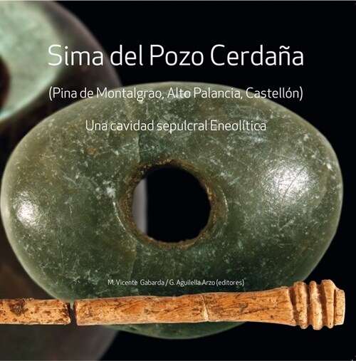 SIMA DEL POZO CERDANA (PINA DE MONTALGRAO, ALTO PALANCIA, CASTELLON) (Book)