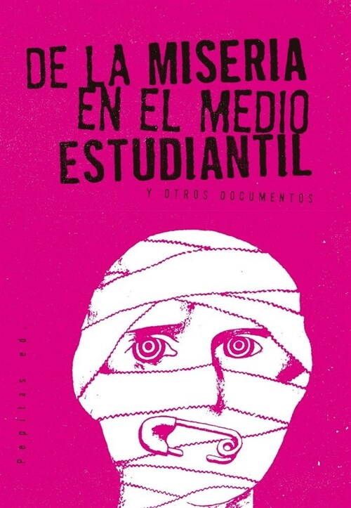 DE LA MISERIA EN EL MEDIO ESTUDIANTIL (Paperback)