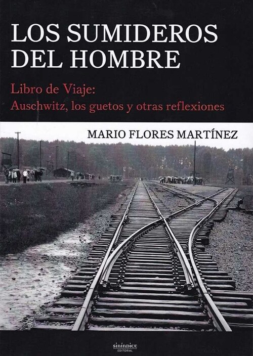 LOS SUMIDEROS DEL HOMBRE (Paperback)
