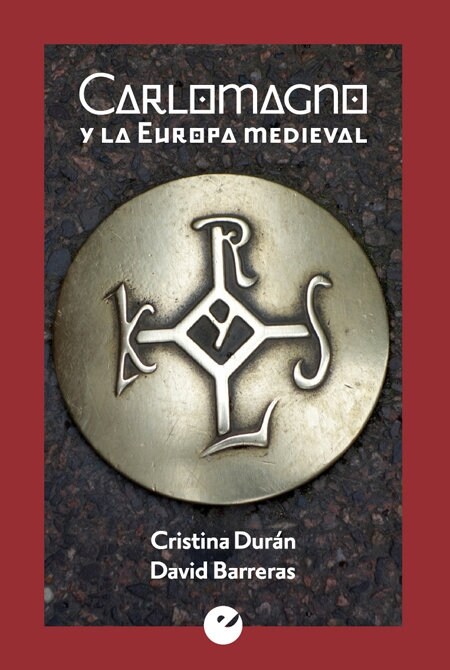 CARLOMAGNO Y LA EUROPA MEDIEVAL (Book)