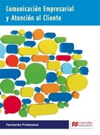 COMUNICACION EMPR Y ATENC CLIENTE 2015 (Paperback)