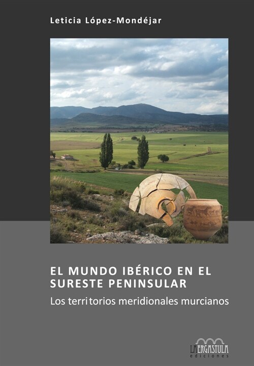EL MUNDO IBERICO EN EL SURESTE PENINSULAR (Paperback)