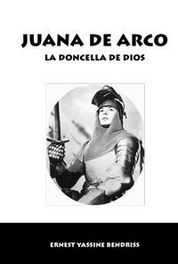 JUANA DE ARCO (LA DONCELLA DE DIOS) (Paperback)