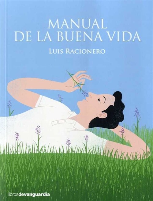 MANUAL DE LA BUENA VIDA (Paperback)