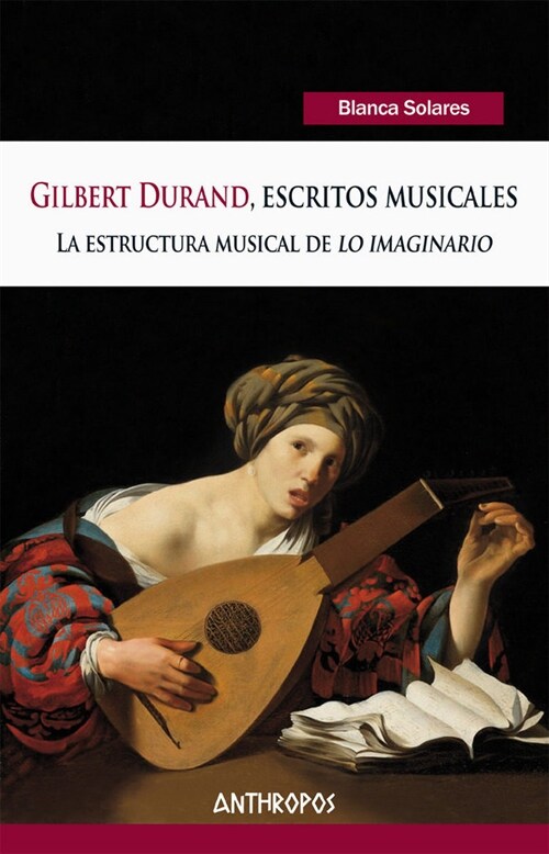 GILBERT DURAND, ESCRITOS MUSICALES (Paperback)