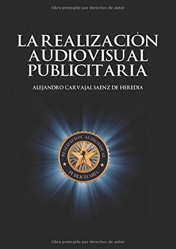 LA REALIZACION AUDIOVISUAL PUBLICITARIA (Paperback)